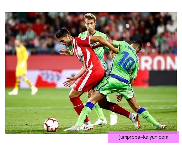 赫罗纳夏季转会市场引入多名新援，阵容深度稳步提升