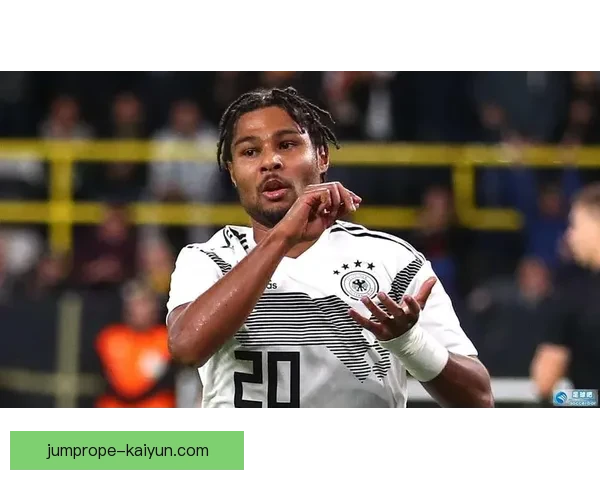 格纳布里进攻多样性引发关注，状态持续提升成为球队关键因素